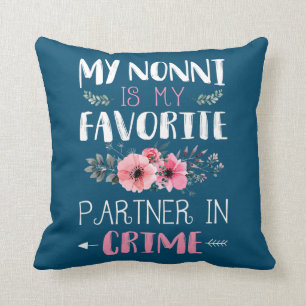 My Nonni Partner In Crime Funny Grandma Quotes Throw Pillow