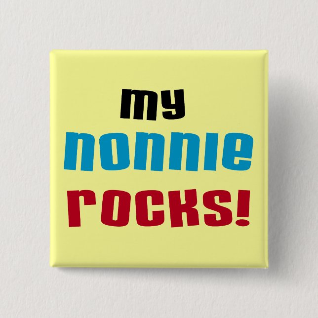My Nonnie Rocks t-shirts and Gifts Button (Front)