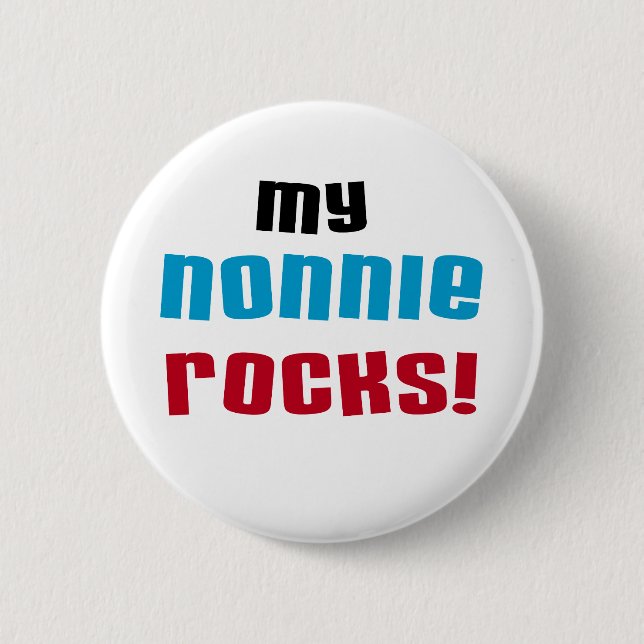 My Nonnie Rocks t-shirts and Gifts Pinback Button (Front)