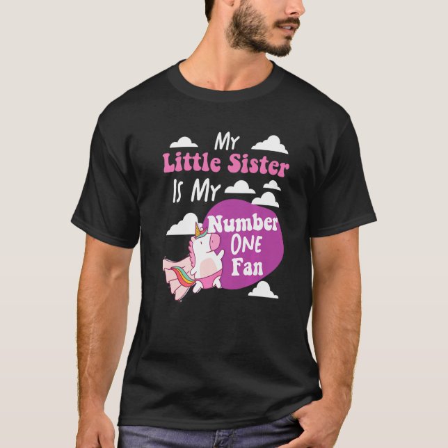 My Number One Fan Little Sister For Young Sister T-Shirt (Front)