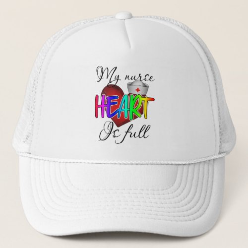 My Nurse Heart Is Full Nurse Sublimation Design Trucker Hat