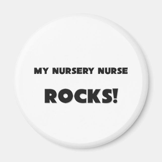 MY Nursery Nurse ROCKS! Magnet (Front)