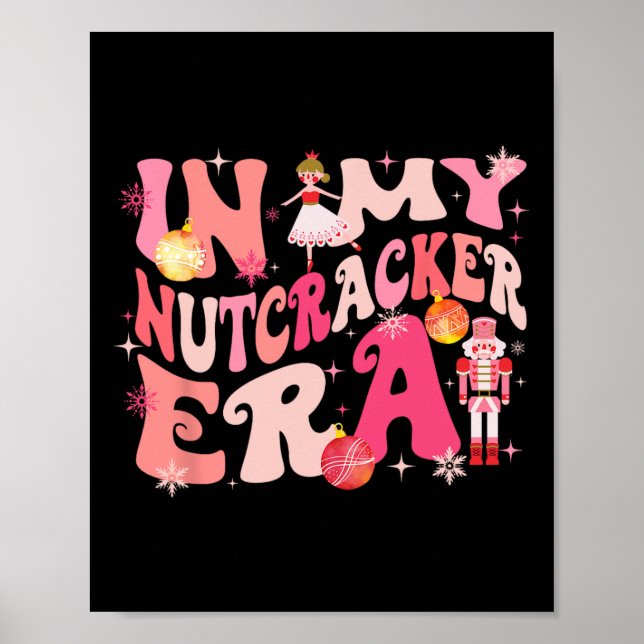 My Nutcracker Era Xmas Christmas Holiday Retro Wom Poster (Front)