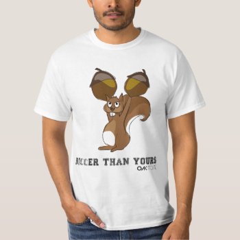 My Nuts Are Bigger Than Yours - Funny T-shirt by therealmemeshirts at Zazzle