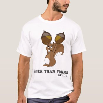 My Nuts Are Bigger Than Yours - Funny T-shirt by therealmemeshirts at Zazzle