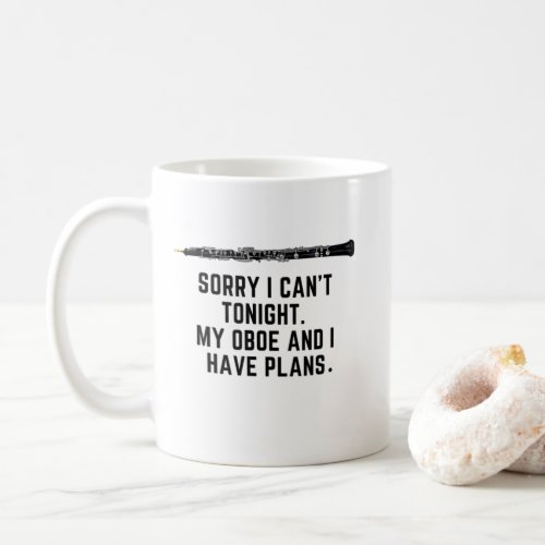 My Oboe And I Have Plans Funny Quote Oboist Coffee Mug