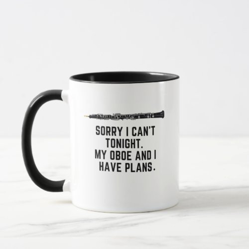 My Oboe And I Have Plans Funny Quote Oboist  Mug