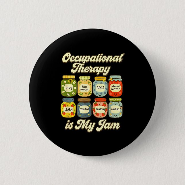 My Occupational Therapy Jam Ot Jars Button (Front)