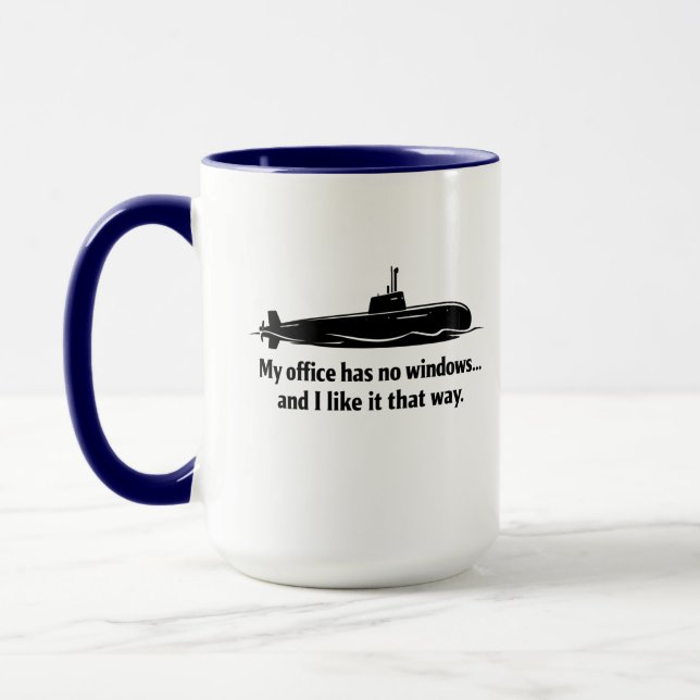 My Office Has No Windows Submarine Humor Mug (Left)