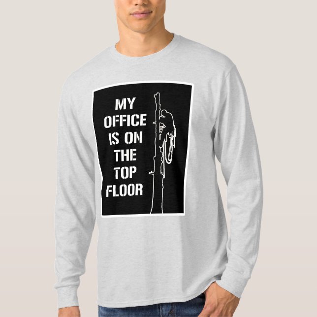 ‘My office is on the top floor’ white Arborist (Front)