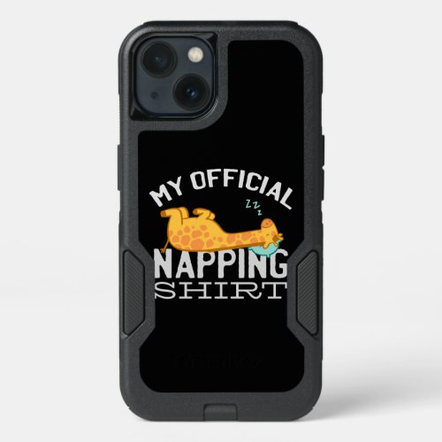 My official napping shirt _ Lazy sleeping Giraffe iPhone 13 Case