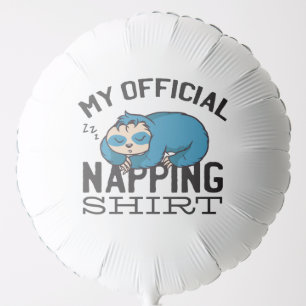 My official napping shirt - Lazy sleeping Sloth Balloon
