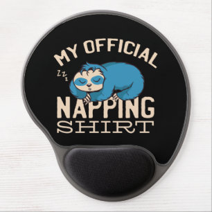 My official napping shirt, Lazy sleeping Sloth Gel Mouse Pad