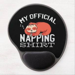 My official napping shirt - Lazy sleeping Sloth Gel Mouse Pad