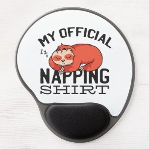 My official napping shirt - Lazy sleeping Sloth Gel Mouse Pad