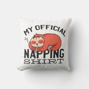 My official napping shirt - Lazy sleeping Sloth Throw Pillow