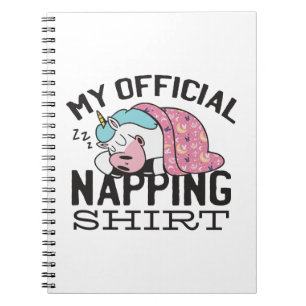My official napping shirt - Lazy sleeping Unicorn Notebook