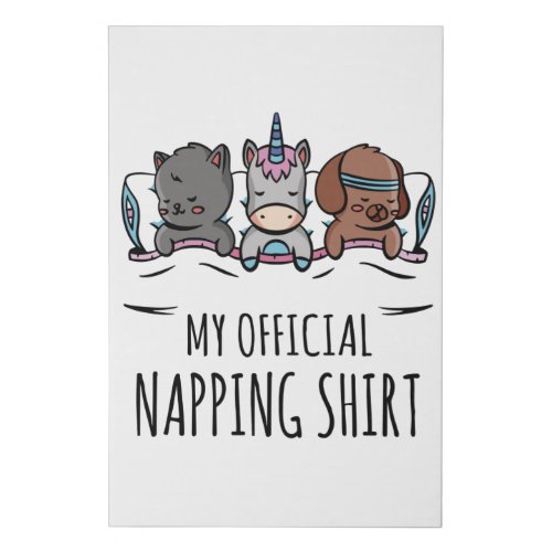 My official napping shirt sleeping Unicorn Dog Cat Faux Canvas Print