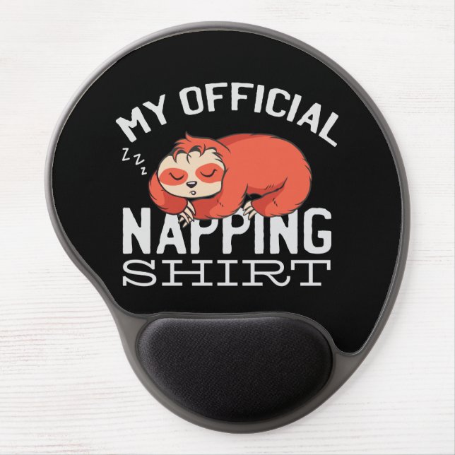 My official napping shirt Sloth Gel Mouse Pad (Front)