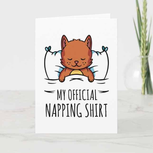 My official napping shirt with sleeping Cat Card (Front)
