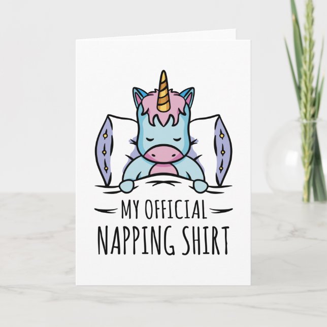 My official napping shirt with sleeping Unicorn Card (Front)