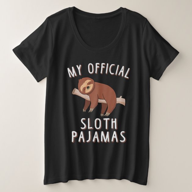 My Official Sloth Pajamas Cute Sleeping Sloth Plus Size T Shirt