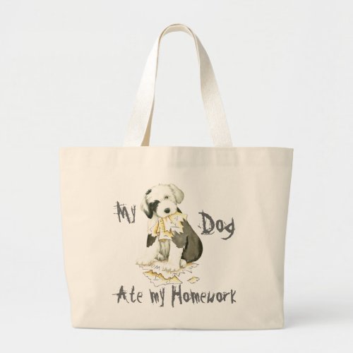 My Old English Sheepdog Ate My Homework Large Tote Bag