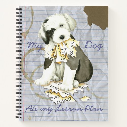 My Old English Sheepdog Ate my Lesson Plan Notebook