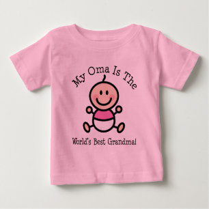 My Oma is The Worlds Best Grandma Baby T-Shirt