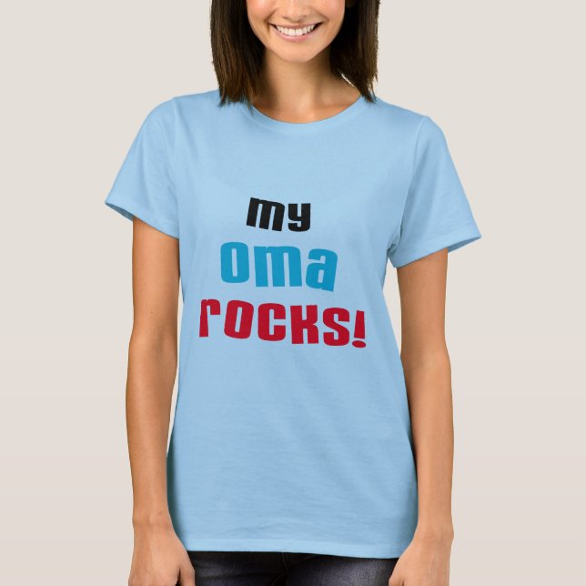 My Oma Rocks T-shirts and Gifts (Front)
