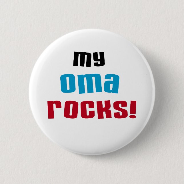 My Oma Rocks T-shirts and Gifts Pinback Button (Front)