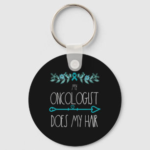My Oncologist Does My Hair Ovarian Cancer Awarenes Keychain