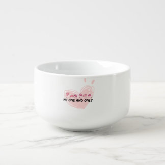 My One And Only Romantic Love Soup Mug