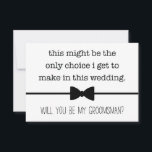 My Only Choice Funny Groomsman Proposal Card<br><div class="desc">These cards are the perfect way to ask the most important guys to be by your side on your wedding day.</div>