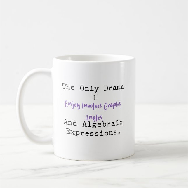 My Only Drama Graphs Angles Algebra Fun Coffee Mug (Left)