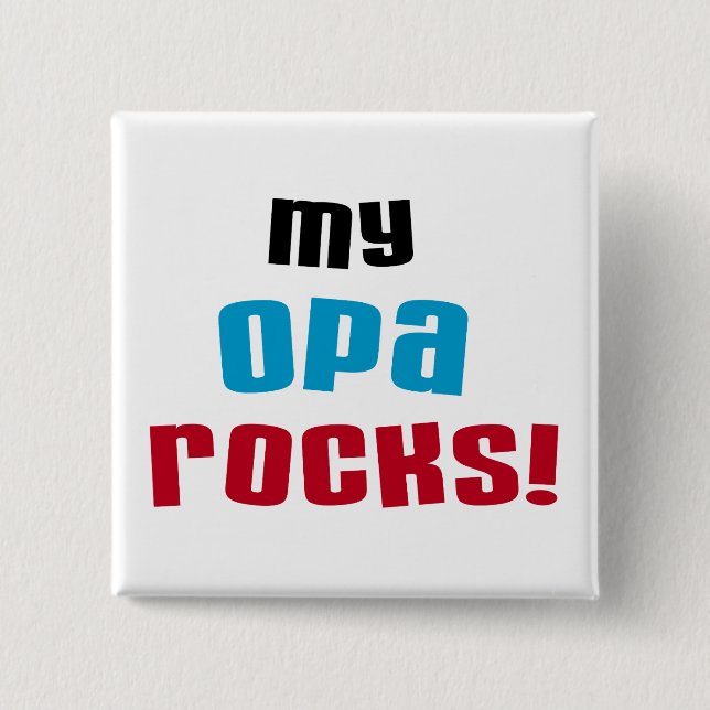 My Opa Rocks T-shirts and Gifts Pinback Button (Front)