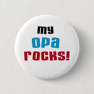 My Opa Rocks T-shirts and Gifts Pinback Button