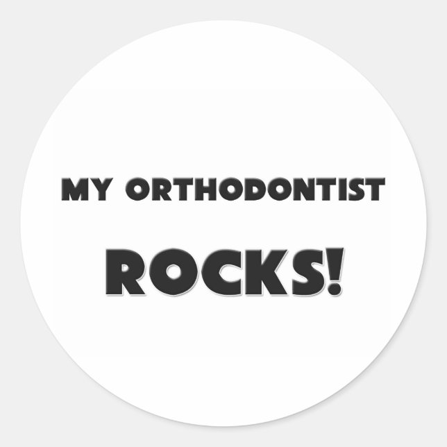 MY Orthodontist ROCKS! Classic Round Sticker (Front)