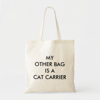 My Other Bag is a Cat Carrier tote - Black text