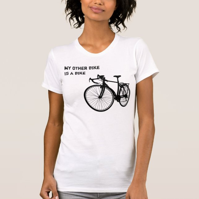 my other bike is a bike T-Shirt (Front)