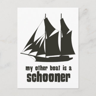 My Other Boat is a Schooner Postcard