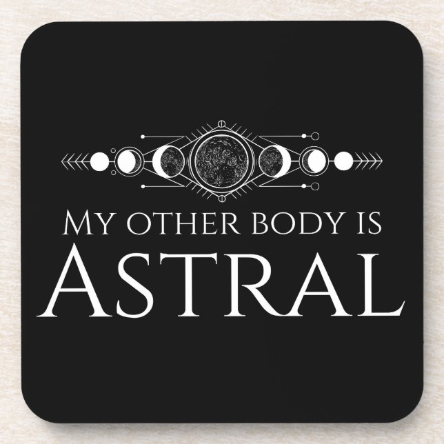 My Other Body is Astral Beverage Coaster (Front)