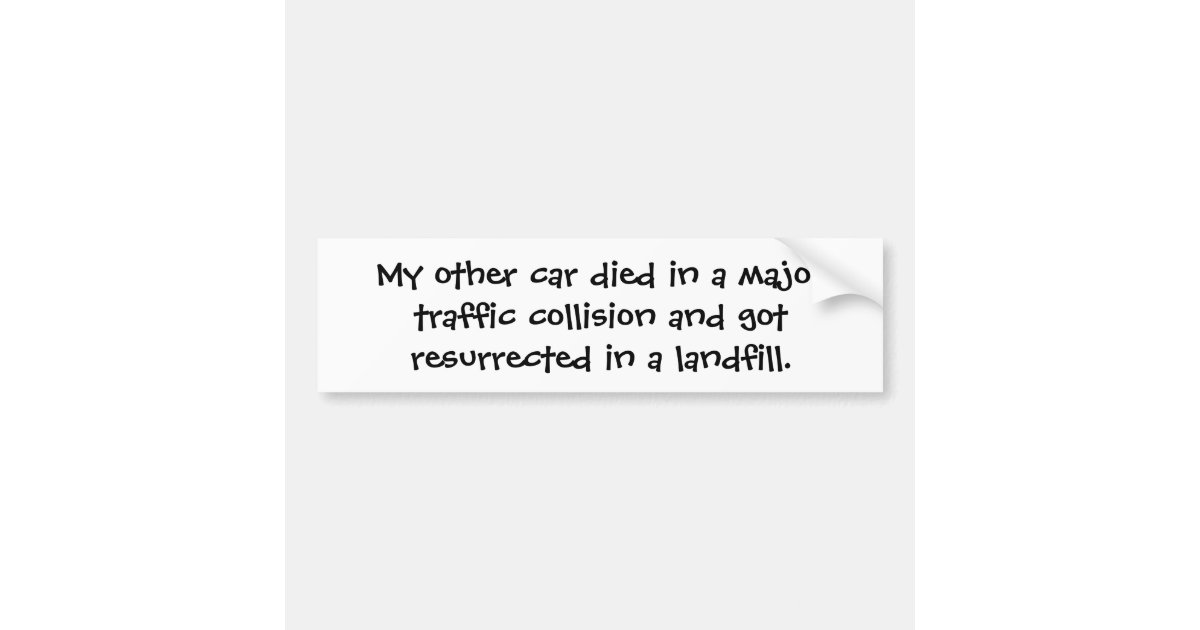 My Other Car 24 Bumper Sticker Zazzle