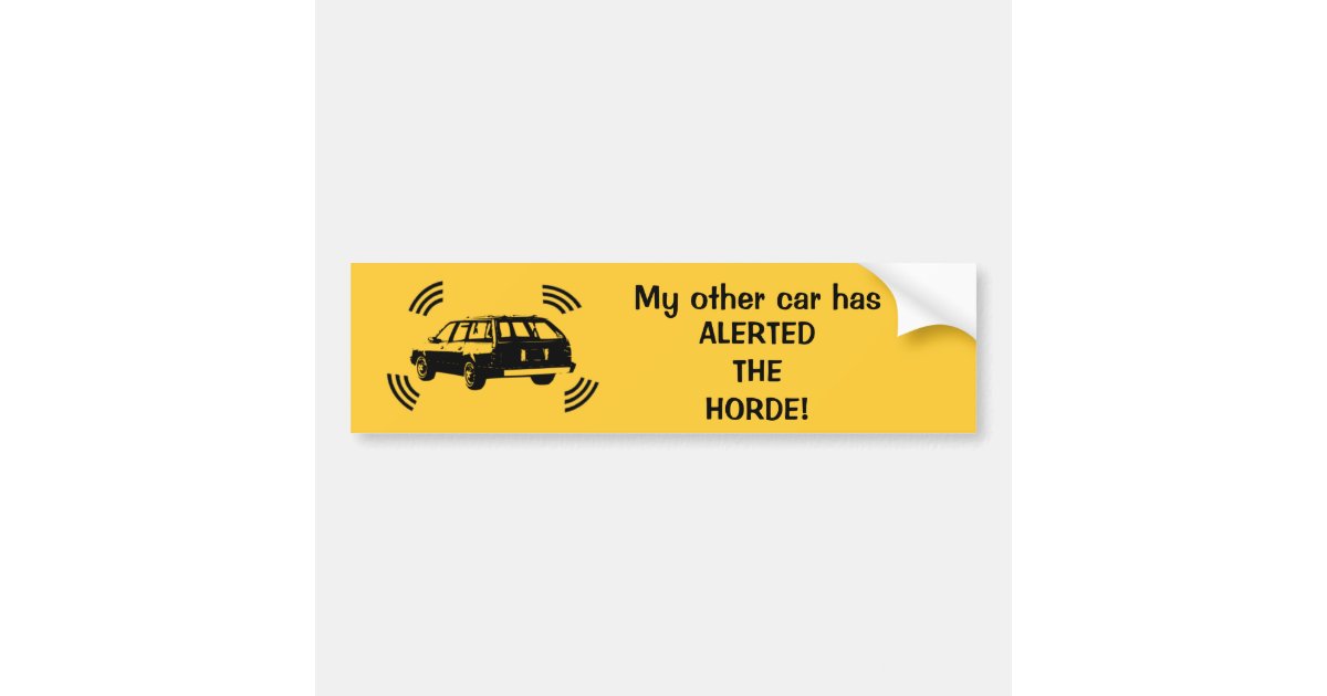 My Other Car Has Bumper Sticker Zazzle