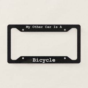 My Other Car Is A Bicycle License Plate Frame