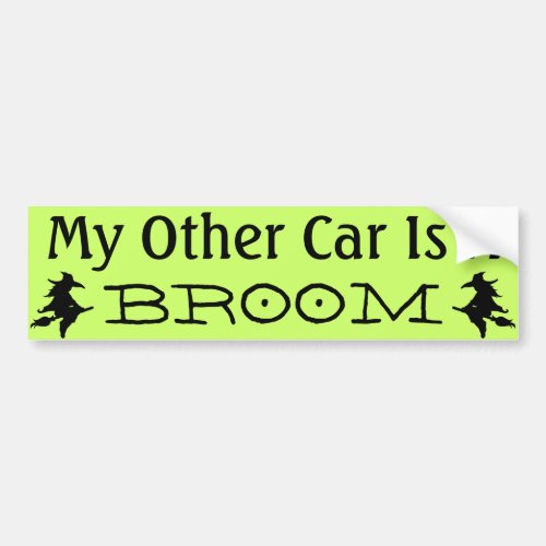 My Other Car Is A Broom Bumper Sticker