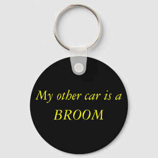 My other car is a , BROOM Keychain