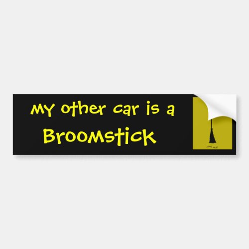 My other car is a Broomstick Bumper Sticker