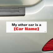 My other car is a... bumper sticker | Zazzle