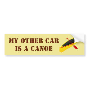 My Other Car is a Canoe Bumper Sticker
